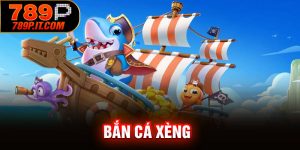 Bắn Cá Xèng